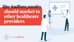 Healtchare marketing