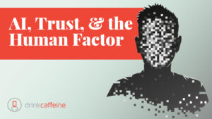 AI, Trust, & The Human Factor in Marketing