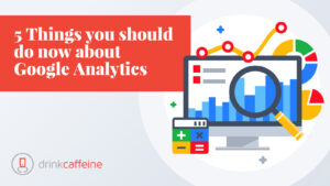 What you should do now about google analytics