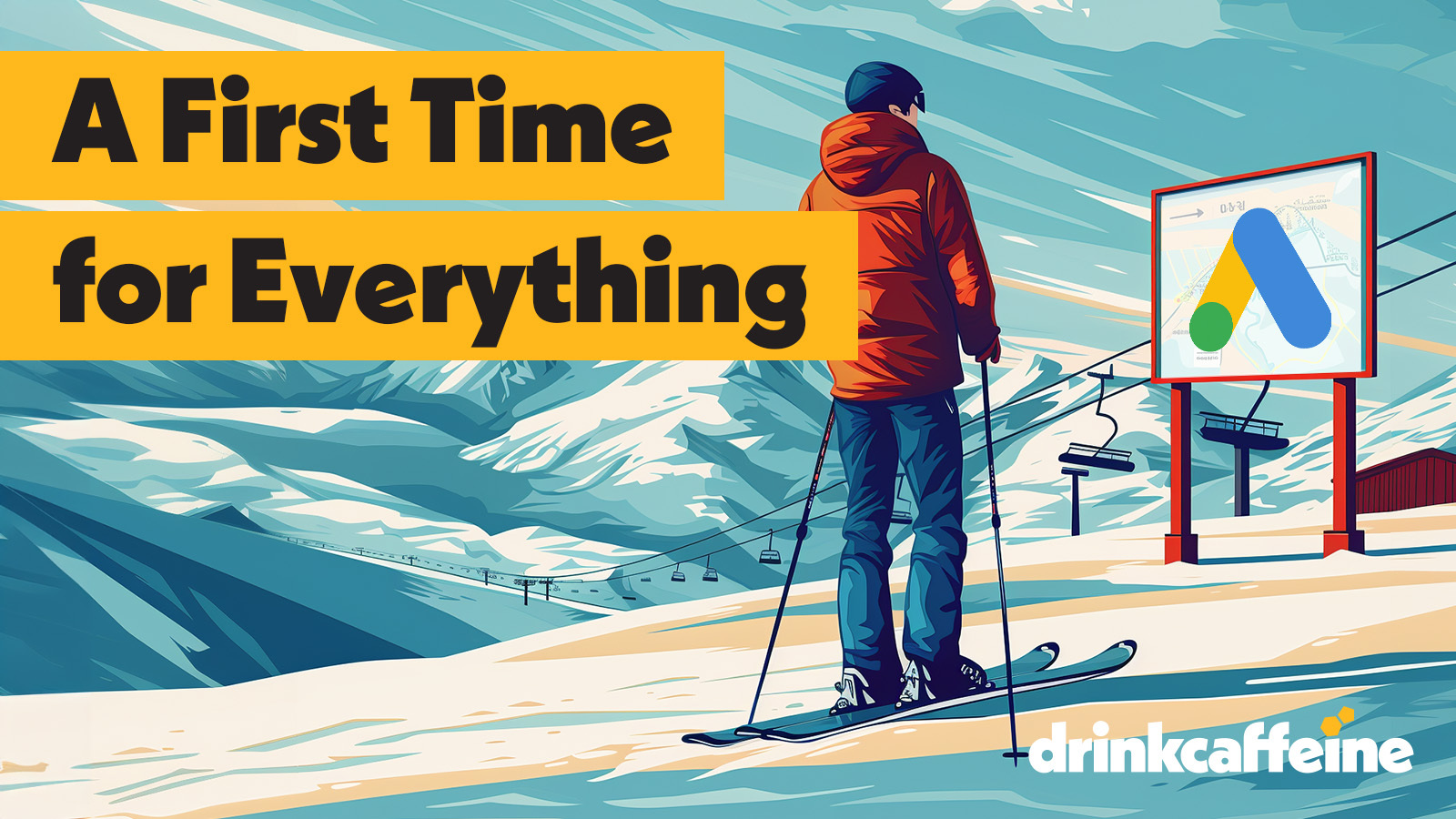 Ski resorts looking for 1st timers should be looking at Google PMAX blog image