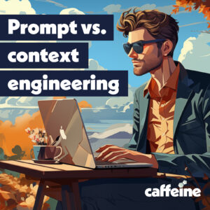 Dc Blog 7 21 25 Promtvscontext Sq